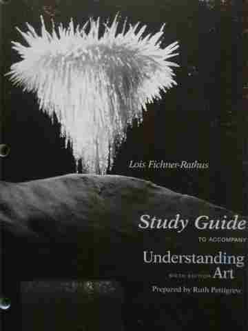 (image for) Understanding Art 6e Study Guide (P) by Ruth Pettigrew