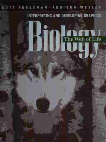(image for) Biology The Web of Life Interpreting & Developing Graphics (P)