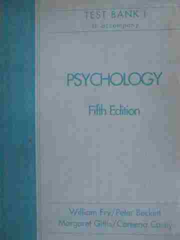 (image for) Psychology 5th Edition Test Bank 1 (P) by Fry, Beckett, Gittis,