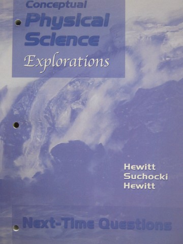 (image for) Conceptual Physical Science Explorations Next-Time Questions (P)