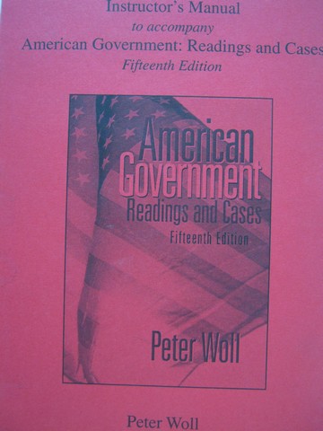 (image for) American Government 15th Edition IM (TE)(P) by Woll & Rockwell
