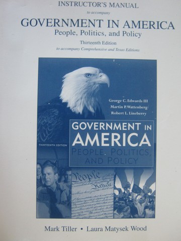 (image for) Government in America 13th Edition IM (TE)(P) by Tiller & Wood