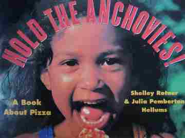 (image for) Hold the Anchovies? (P)(Big) by Shelley Rotner & Julia Hellums