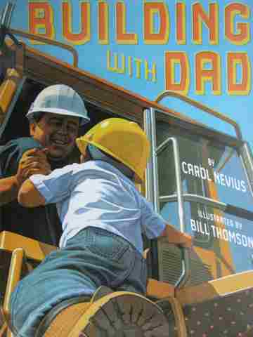 (image for) Reading Street K.6 Building with Dad (P)(Big) by Carol Nevius - Click Image to Close