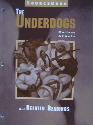 (image for) Literature Connections Sourcebook The Underdogs & Related Readings (P)