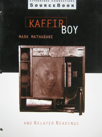 (image for) Literature Connections Sourcebook Kaffir Boy & Related (P)