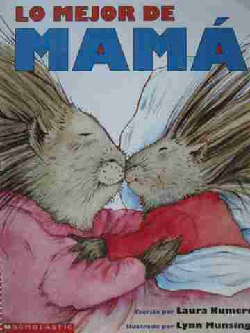(image for) Lo Mejor de Mama / Lo Mejor de Papa (P)(Big) by Laura Numeroff