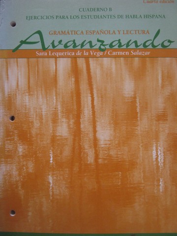 (image for) Avanzando Cuarta edicion Cuaderno B (P) by de la Vega & Salazar