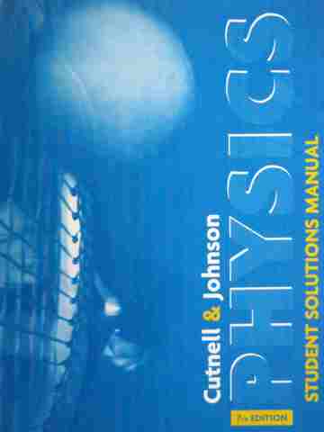 (image for) Physics 7th Edition Student Solutions Manual (P) by Cutnell,