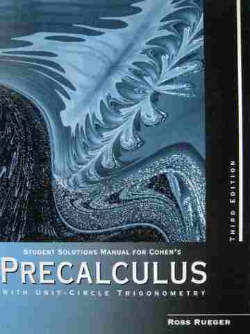 (image for) Precalculus with Unit-Circle Trigonometry 3e Student Solution(P)