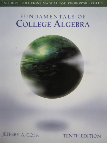 (image for) Fundamentals of College Algebra 10th Edition Student Solution(P)
