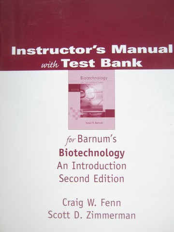 (image for) Biotechnology An Introduction 2nd Edition IM with Test Bank (P)