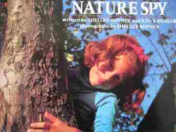 (image for) Nature Spy (P)(Big) by Shelley Rotner & Ken Kreisler