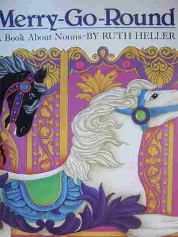 (image for) Merry-Go-Round A Book About Nouns (P)(Big) by Ruth Heller