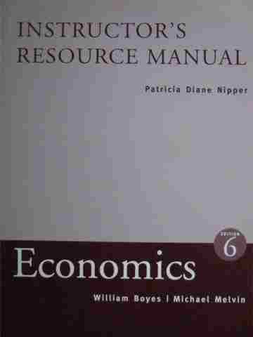 (image for) Economics 6th Edition Instructor's Resource Manual (TE)(P)
