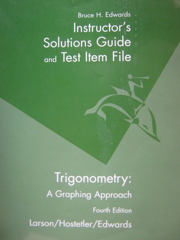 (image for) Trigonometry A Graphing Approach 4th Edition ISG & Test Bank (P)