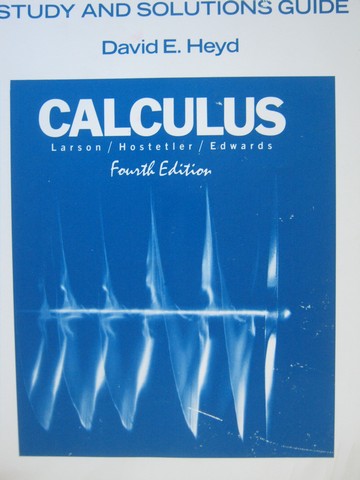 (image for) Calculus 4th Edition Study & Solutions Guide (P) by David E Heyd