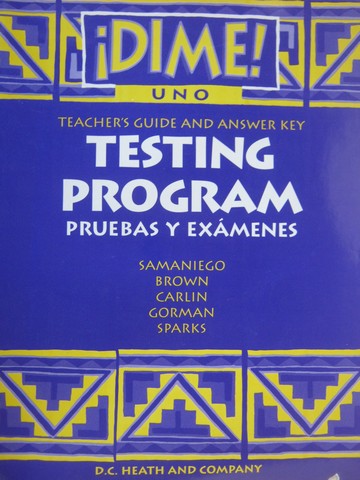 (image for) Dime! Uno Testing Program TG & Answer Key (TE)(P) by Samaniego, etc.