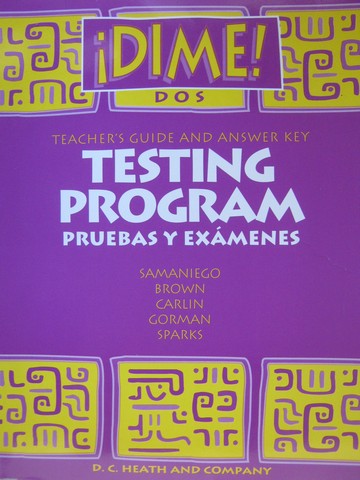 (image for) Dime! Dos Testing Program TG & Answer Key (TE)(P) by Samaniego,