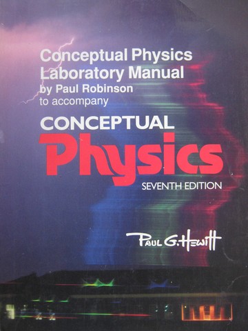 (image for) Conceptual Physics 7th Edition Lab Manual (P) by Paul Robinson
