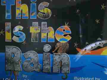 (image for) This is the Rain (P)(Big) by Lola M Schaefer