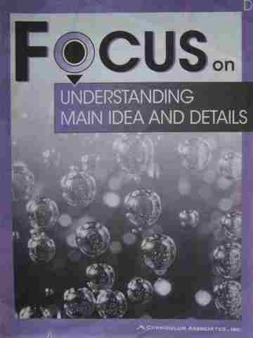 (image for) Focus on Understanding Main Idea & Details D (P) by Lois Markham
