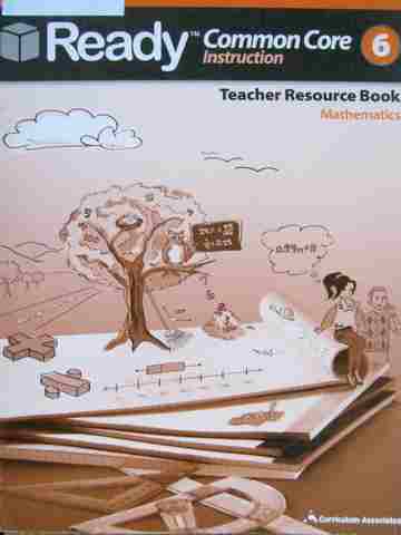 (image for) Ready Common Core 6 Mathematics Teacher Resource Book (P)