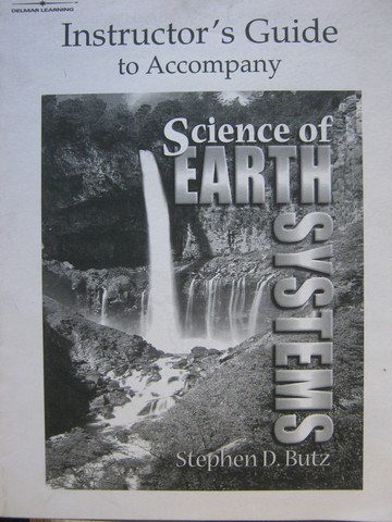 (image for) Science of Earth Systems Instructor's Guide (TE)(P) by Butz