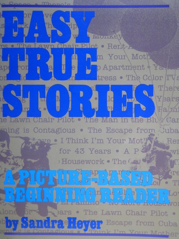 (image for) Easy True Stories (P) by Sandra Heyer