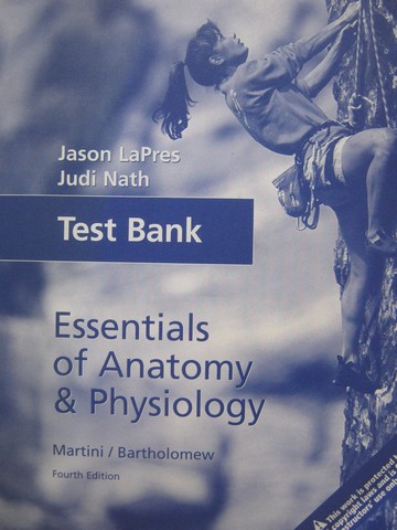 (image for) Essentials of Anatomy & Physiology 4th Edition Test Bank (P)