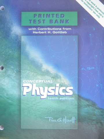 (image for) Conceptual Physics 10th Edition Printed Test Bank (P) by Hewitt,