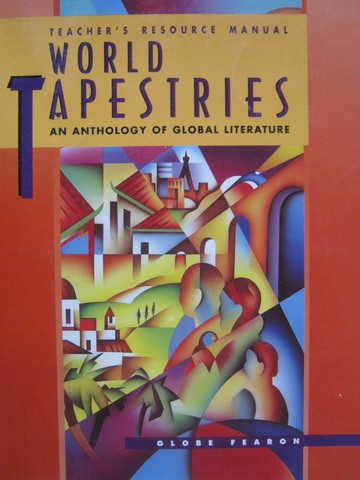 (image for) World Tapestries An Anthology of Global Literature TRM (TE)(P)