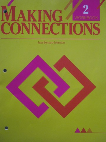 (image for) Making Connections 2 Workbook (P) by Bernard-Johnston