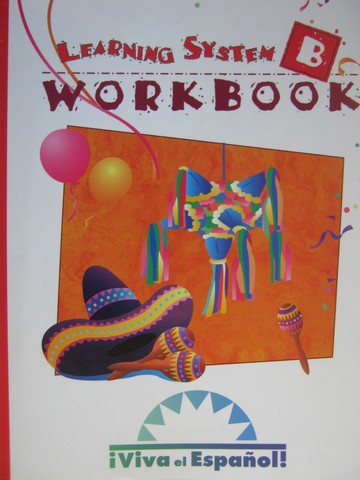 (image for) Viva el espanol! Learning System B Workbook (P) by Patti Lozano