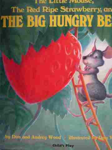 Little Mouse the Red Ripe Strawberry & Big Hungry Bear (P)(Big) (image for) Little Mouse the Red Ripe Strawberry & Big Hungry Bear (P)(Big)