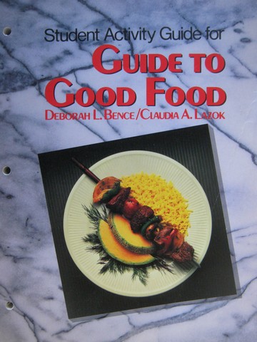 (image for) Guide to Good Food Student Activity Guide (P) by Bence & Lazok