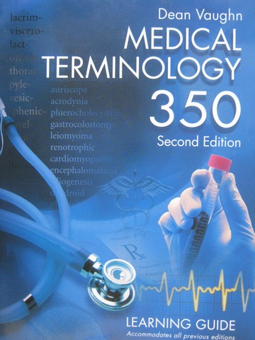 (image for) Medical Terminology 350 2nd Edition Learning Guide (P) by Vaughn - Click Image to Close