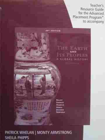 (image for) Earth & Its Peoples 6th Edition AP Edition TRG (TE)(P) by Whelan