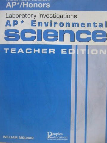 AP Environmental Science Lab Investigations TE (TE)(P) by Molnar (image for) AP Environmental Science Lab Investigations TE (TE)(P) by Molnar