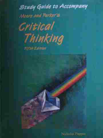 (image for) Moore & Parker's Critical Thinking 5th Edition Study Guide (P)