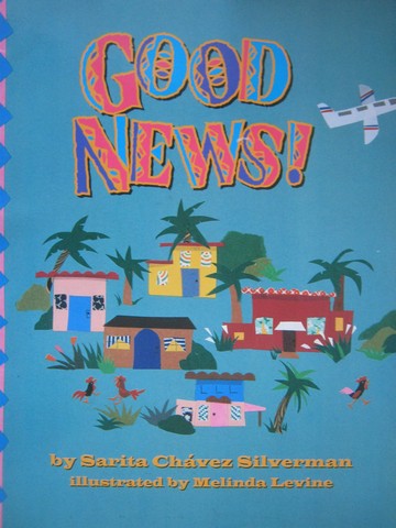(image for) Good News! (P)(Big) by Sarita Chavez Silverman