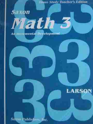 (image for) Saxon Math 3 Home Study TE (TE)(Spiral) by Larson, Honore,
