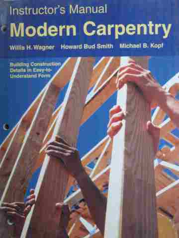 (image for) Modern Carpentry Instructor's Manual (TE)(P) by Wagner, Smith,
