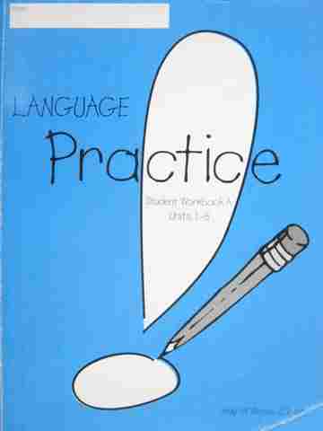 (image for) Language! Practice Student Workbook A (P) by Judy Fell Woods