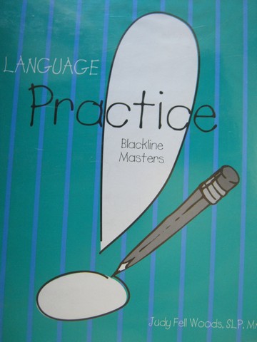 (image for) Language! Practice Blackline Masters (Binder) by Judy Fell Woods