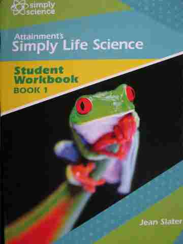(image for) Attainment's Simply Life Science Student Workbook Book 1 (P)