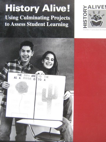 (image for) History Alive! Using Culminating Projects to Assess Student (P)