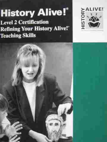 (image for) History Alive! Level 2 Certification Refining Your Teaching (P)