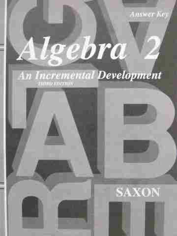 (image for) Algebra 2 3rd Edition Answer Key (P) by John H Saxon, Jr.