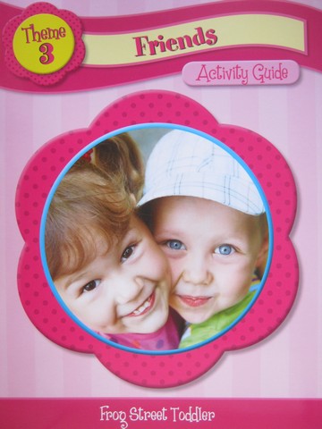 (image for) Frog Street Toddler Theme 3 Friends Activity Guide (P)
